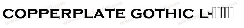 copperplate gothic l字体转换